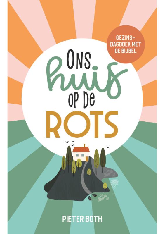 Ons huis op de rots